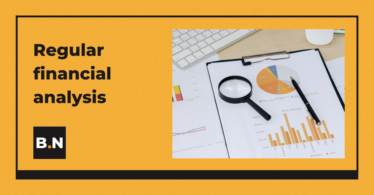 Regular financial analysis